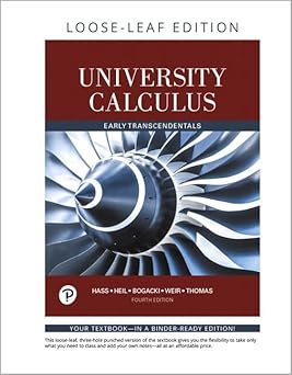 University Calculus: Early Transcendentals 4th Edition