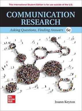 ISE Communication Research: Asking Questions, Finding Answers 6th Edition