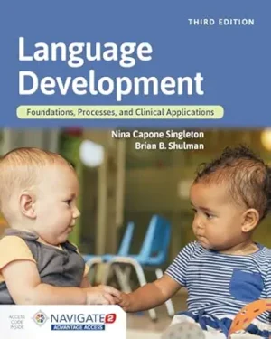 Language Development Foundations, Processes, and Clinical Applications 3rd Edition