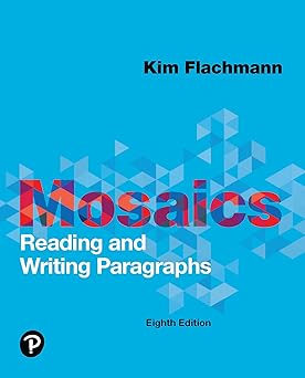 Mosaics: Reading and Writing Paragraphs 8th Edition, Kindle Edition