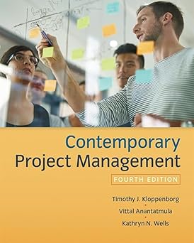 Contemporary Project Management (MindTap Course List) 4th Edition
