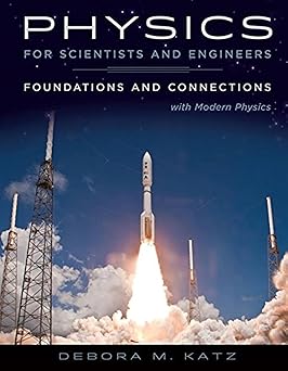 Physics for Scientists and Engineers: Foundations and Connections, Extended Version with Modern Physics 1st Edition