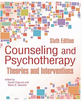 Counseling and Psychotherapy Theories and Interventions 6th Edition