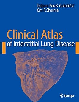Clinical Atlas of Interstitial Lung Disease 2006th Edition