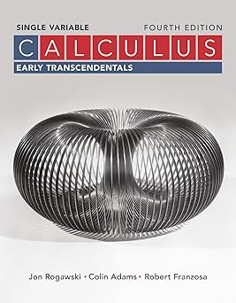 Calculus: Early Transcendentals Single Variable Fourth Edition