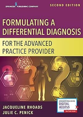 Formulating a Differential Diagnosis for the Advanced Practice Provider, Second Edition
