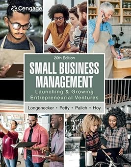 Small Business Management: Launching & Growing Entrepreneurial Ventures 20th Edition