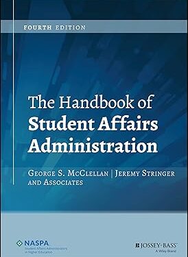 The Handbook of Student Affairs Administration 4th Edition
