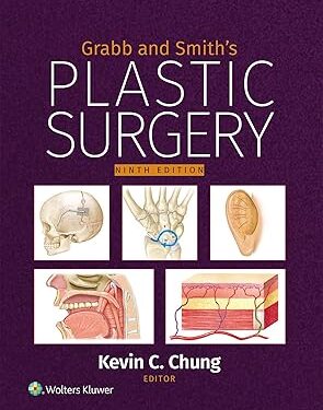 Grabb and Smith's Plastic Surgery Ninth Edition