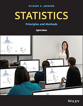 Statistics: Principles and Methods 8th Edition, Kindle Edition