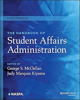 The Handbook of Student Affairs Administration 5th Edition