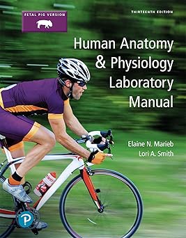 Human Anatomy & Physiology Laboratory Manual, Fetal Pig Version 13th Edition, Kindle Edition