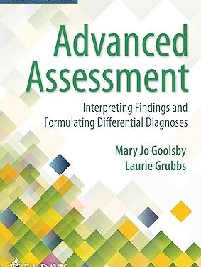 Advanced Assessment: Interpreting Findings and Formulating Differential Diagnoses Fourth Edition