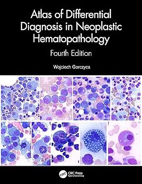 Atlas of Differential Diagnosis in Neoplastic Hematopathology 4th Edition