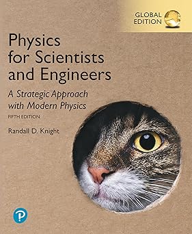 Physics for Scientists and Engineers: A Strategic Approach with Modern Physics, Global Edition 5th Edition
