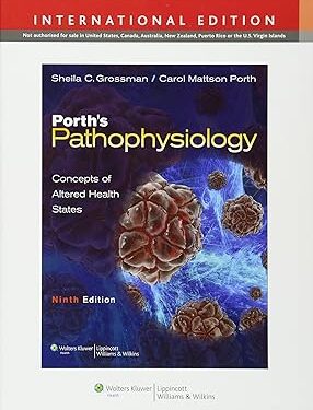 Porth's Pathophysiology Concepts of Altered Health States 9th Edition