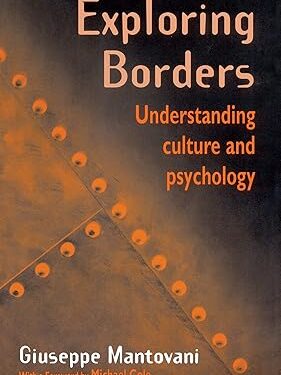 Exploring Borders: Understanding Culture and Psychology 1st Edition, Kindle Edition