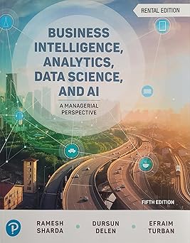 Business Intelligence, Analytics, Data Science, and AI, 5th edition
