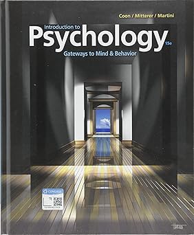 Introduction to Psychology Gateways to Mind and Behavior (MindTap Course List) 15th Edition