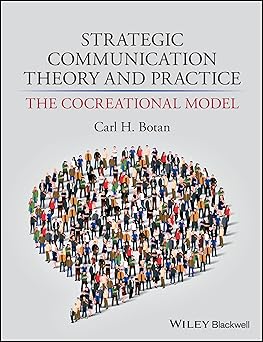 Strategic Communication Theory and Practice The Cocreational Model 1st Edition
