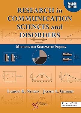 Research in Communication Sciences and Disorders Methods for Systematic Inquiry 4th Edition