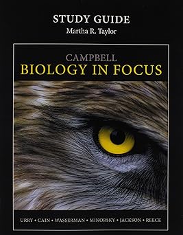 Study Guide for Campbell Biology in Focus 1st Edition